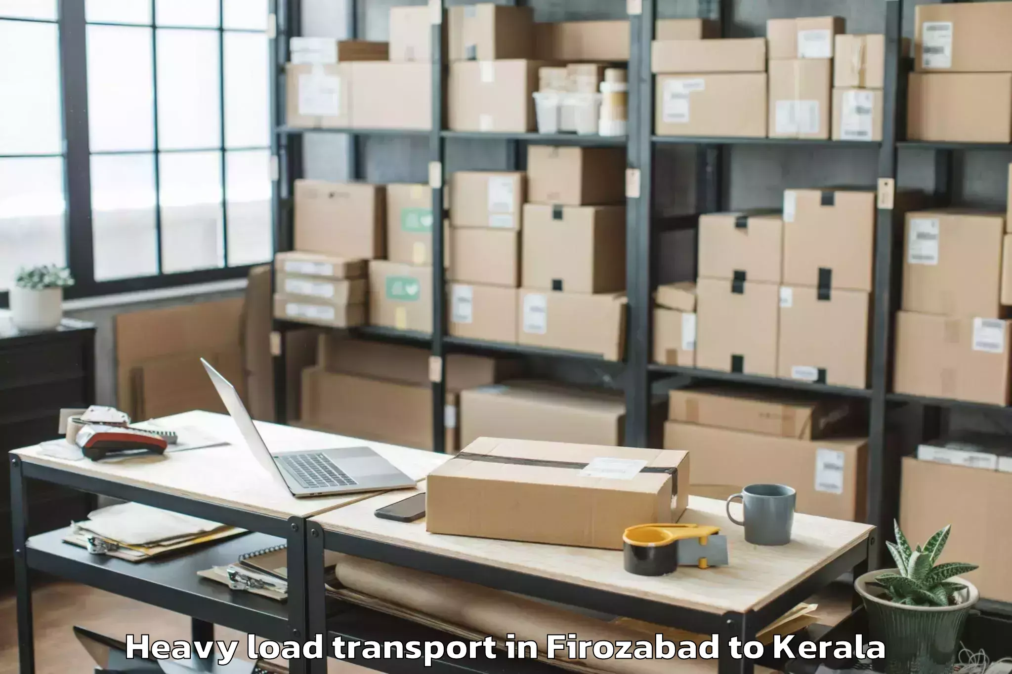 Reliable Firozabad to Piravam Heavy Load Transport